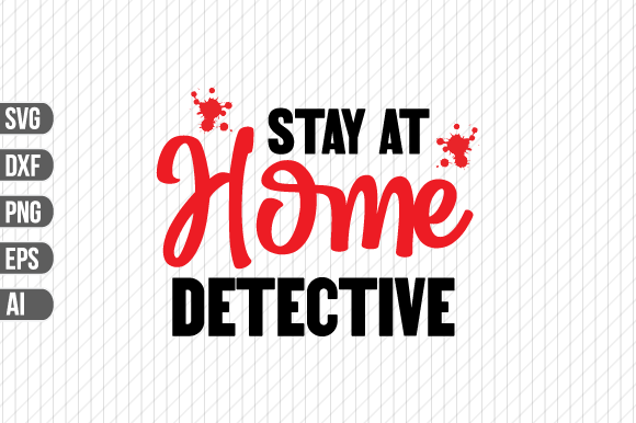 Download Stay at Home Detective SVG - Detective svg Collection