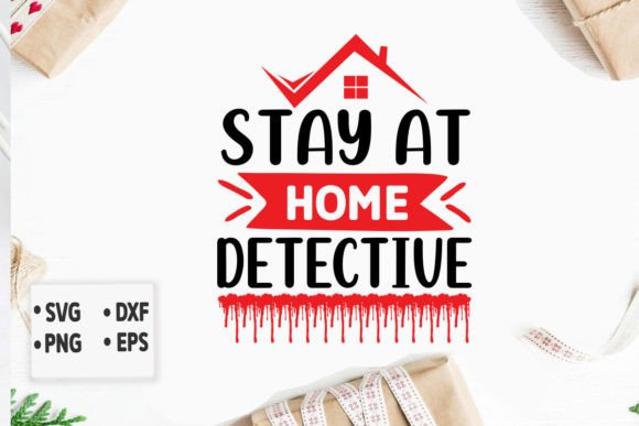 Download Stay at Home Detective Svg - Premium Bundle
