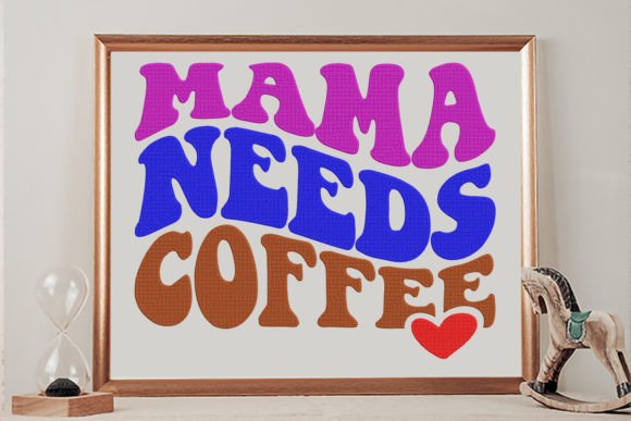 Download Mama Needs Coffee - Mama needs coffee Collection